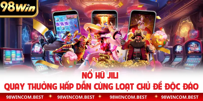 Nổ hũ JILI